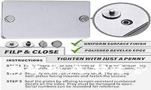 冷钱包价格全面解析:选择适合你的安全方案