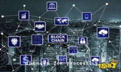  abandon for processing.